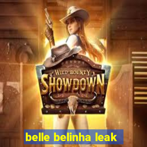 belle belinha leak